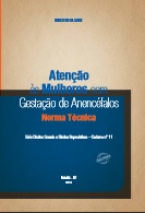 Aten&ccedil;&atilde;o &agrave;s mulheres com gesta&ccedil;&atilde;o de anenc&eacute;falos