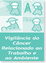 Vigil&acirc;ncia do c&acirc;ncer relacionado ao trabalho